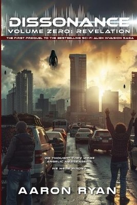 Dissonance Volume Zero: Revelation By Aaron Ryan - New Copy - 9798990661103