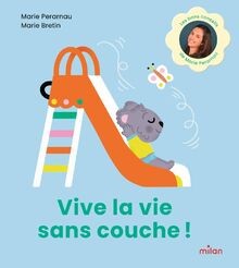 Vive la vie sans couche ! von Perarnau, Marie | Buch | Zustand wie neu