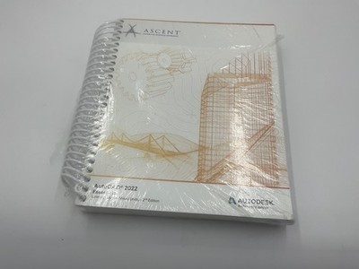 Ascent AutoCAD 2022 Essentials Learning Guide (Mixed Units) 2nd Edition Book