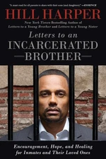 Letters to an Incarcerated Brother: Encouragement, Hope, and Healing for Inm...
