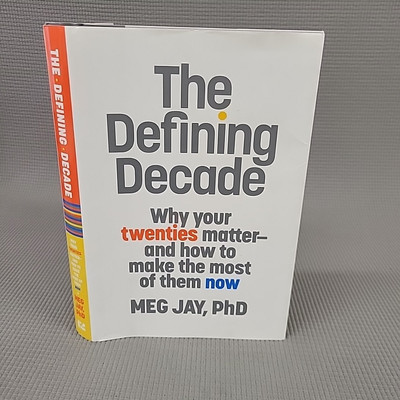 The Defining Decade Why Your Twenties Matter by Meg Jay HC 2012 DJ