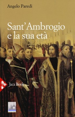 Angelo Paredi Sant'Ambrogio e la sua età (Paperback) (UK IMPORT)