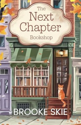The Next Chapter Bookshop: A heartwarm..., Skie, Brooke