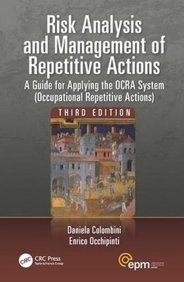 Risk Analysis and Management of Repetitive Actions: A Guide for Applying the OCR
