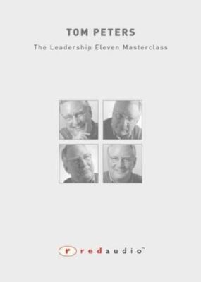 Tom Peters: The Leadership Eleven Masterclass: Live In London 5-Disc AUDIO CD