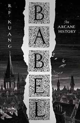 Babel: the most anticipated fantasy book of 2022 by Kuang, R.F. Paperback Book