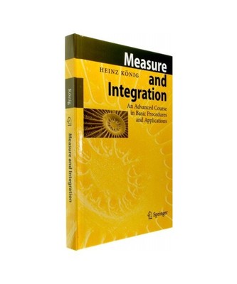 Measure and Integration: An Advanced Course in Basic Procedures and Applications