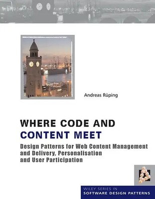 Where Code and Content Meet. Design Patterns for Web Content Management and Deli