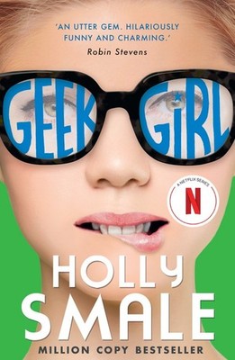 Geek Girl, Holly Smale