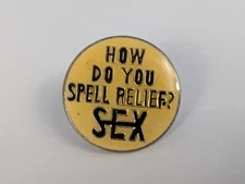 Sex How Do You Spell Relief? Funny Sayings Pin Vintage 80s Hat Tac