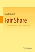 Isaac Elishakoff - Fair Share 111 Problems From Ahmes To Aumann - Ha - G245Z