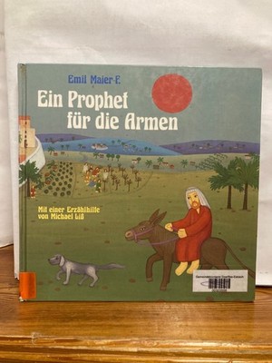 Ein Prophet für die Armen Bilder der Bibel Band 15 Emil Maier-F.