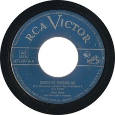 Dinah Shore - Nobody's Chasing Me / My Heart Cries For You, 7