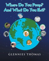 Where Do You Poop? And What Do You Eat? | Glennies Thomas | Taschenbuch | 2021