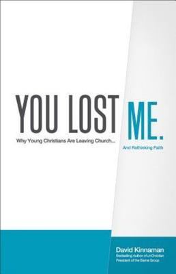 You Lost Me: Why Young Christians Are - hardcover, David Kinnaman, 9780801013140