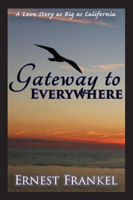 Gateway to Everywhere Ernest Frankel Taschenbuch Kartoniert / Broschiert 2017