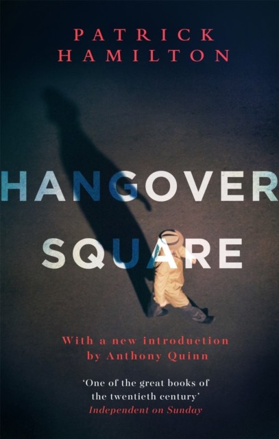 Hangover Square by Patrick Hamilton (Paperback Book)