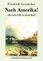 Friedrich GerstäCker | Nach Amerika! | Taschenbuch | Deutsch (2018) | 484 S.