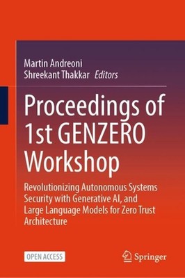 Proceedings of 1st GENZERO Workshop: Revolutionizing Autonomous Systems Security