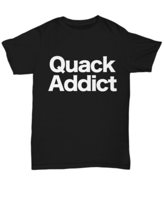 Quack Addict T-Shirt Funny Duck Hunting Hunter Goose Waterfowl DU Delta Unisex T