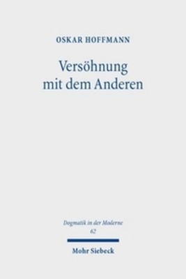 Versöhnung mit dem Anderen Oskar Hoffmann