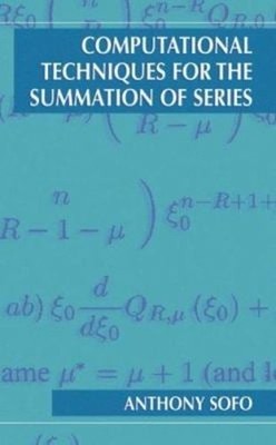 Computational Techniques for the Summation of Series Hardcover An