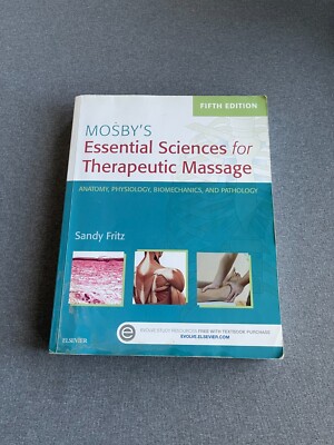 Mosby's Essential Sciences for Therapeutic Massage: Anatomy, Physiology, Biomech