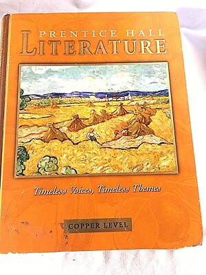  Prentice Hall Literature Timeless Voices Themes COPPER LEVEL Textbook LOW PRIC