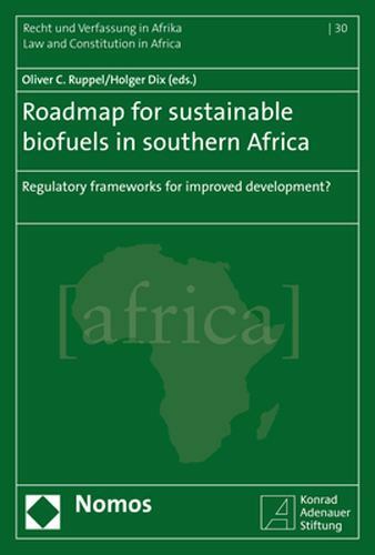 Roadmap for Sustainable Biofuels in Southern Africa: Regulatory Frameworks for..