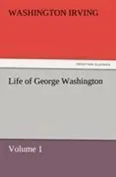 Washington Irving | Life Of George Washington | Taschenbuch | Englisch (2011)-image