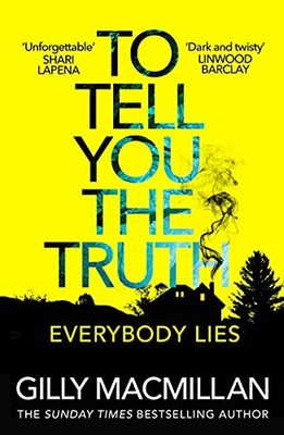 To Tell You the Truth: A twisty thriller thata, Macmillan=-