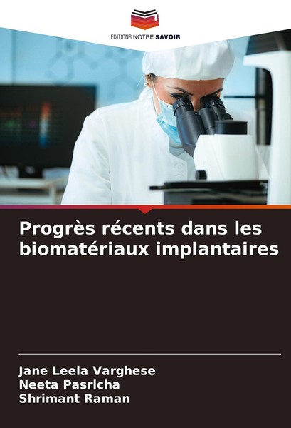 ProgrèS RéCents Dans Les BiomatéRiaux Implantaires Neeta Pasricha-image