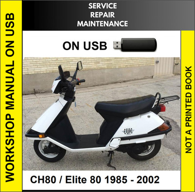 HONDA CH80 ELITE 80 1985 1986 1987 1988 1989 1990 SERVICE REPAIR SHOP MANUAL USB