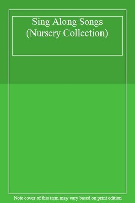 Sing Along Songs (Nursery Collection),