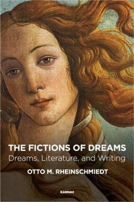 The Fictions of Dreams: Dreams, Literature, and Writing (Paperback or Softback)