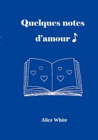 Alice White | Quelques Notes D'amour | Taschenbuch | FranzöSisch (2023)