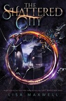 The Shattered City Lisa Maxwell Taschenbuch Margaret K. McElderry Englisch 2022