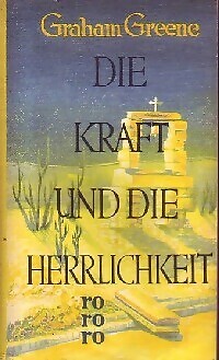 Die kraft und die herrlichkeit - Graham Greene - V111073