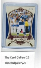 2021 Panini Legacy Decade of Dominance Peyton manning 9/50 Blue 🔥 HOF MVP 🏈HOF