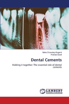 Dental Cements by Neha Chowdary Koganti Paperback Book