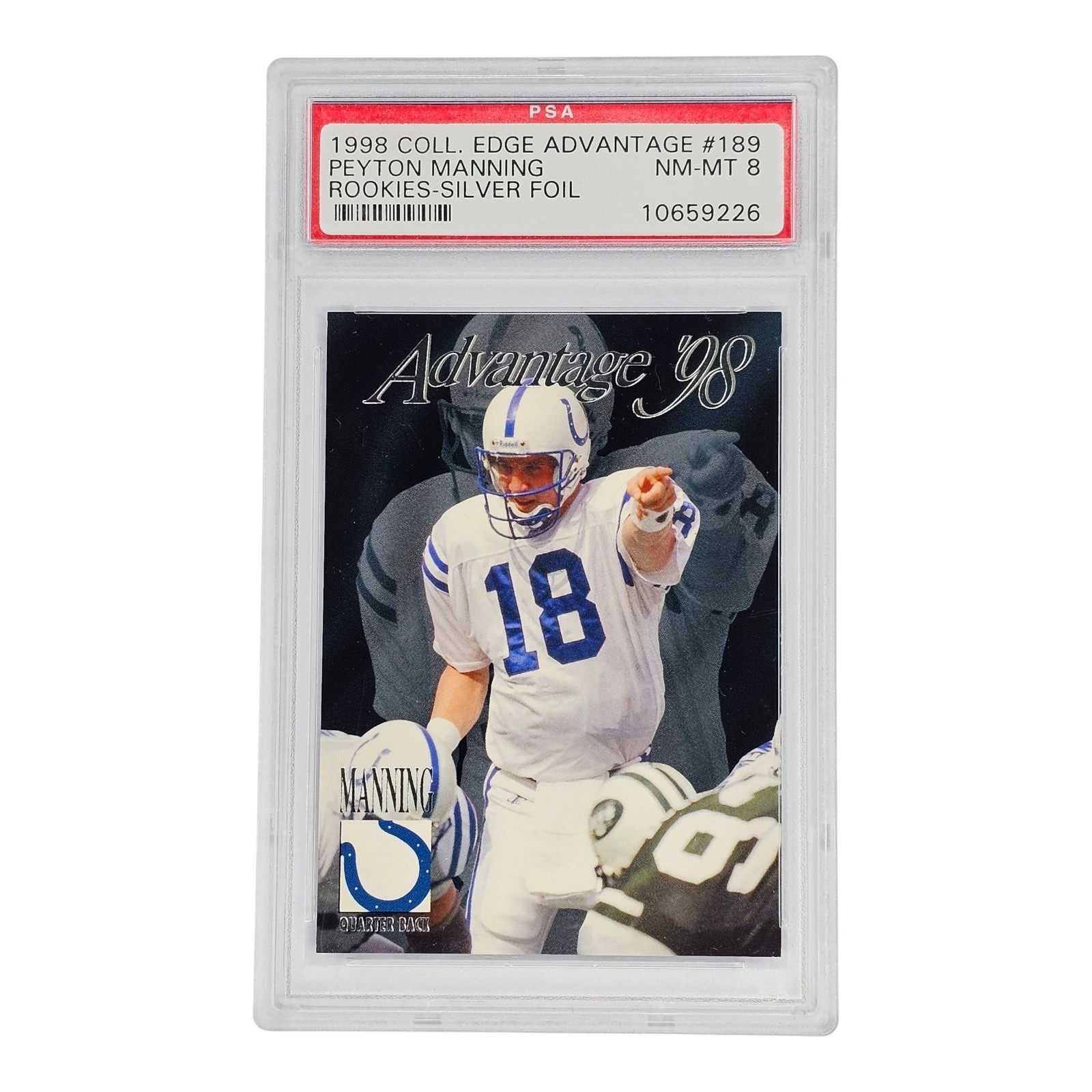 1998 Collector's Edge Advantage Silver Foil Peyton Manning 189 Rookie RC PSA 8