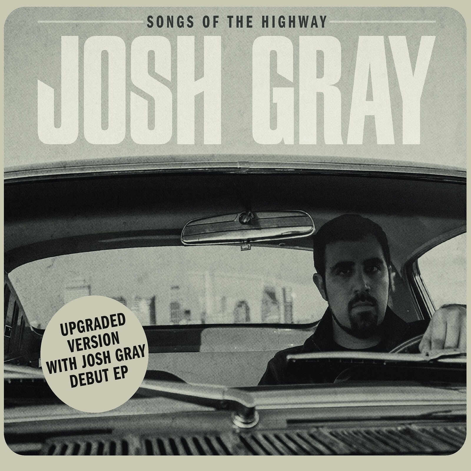Josh Gray Songs of the Highway (Bonus Ed CD NEW