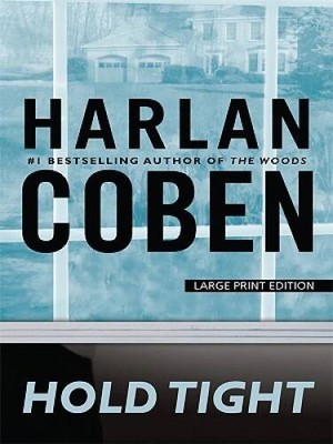 Hold Tight (Large Print Press) - Paperback By Coben, Harlan - ACCEPTABLE