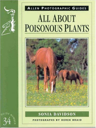 All About Poisonous Plants (Allen Photographic Guides)-Sonia Davidson, Derek Br