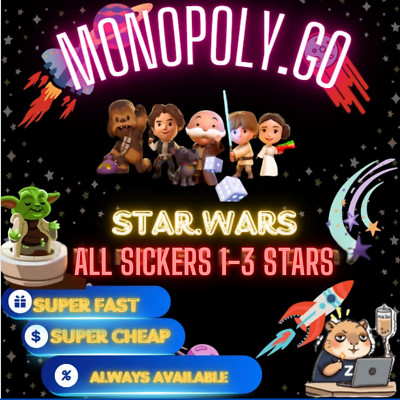  Monopoly.Go  StarWars All 1--2--3Star  Cheap!!! 