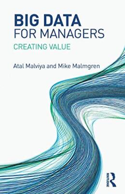 Big Data for Managers : Creating Value, Malviya 9781138593084 Free Shipping-,