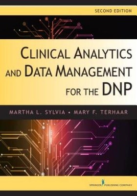 Clinical Analytics and Data Management for the DNP, Second Edition - VERY GOOD