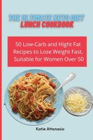 Katie Attanasio | The Ultimate Keto Diet Lunch Cookbook | Taschenbuch | Englisch