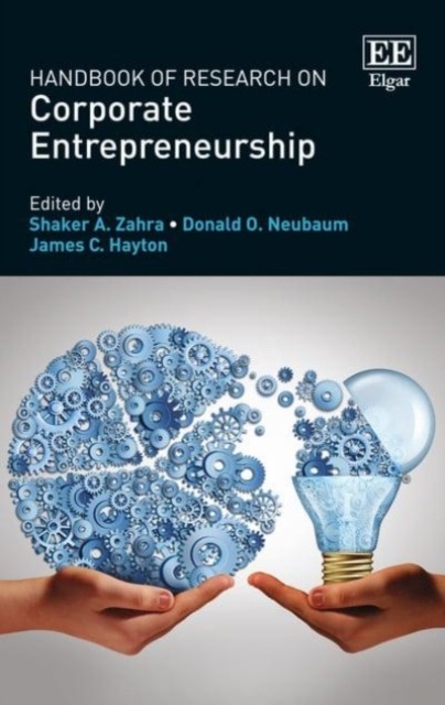 Handbook of Research on Corporate Entrepreneurship Zahra Neubaum Hayton Hardback