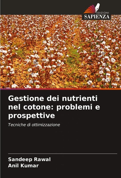 Gestione Dei Nutrienti Nel Cotone: Problemi E Prospettive Sandeep Rawal (U. A.)-image